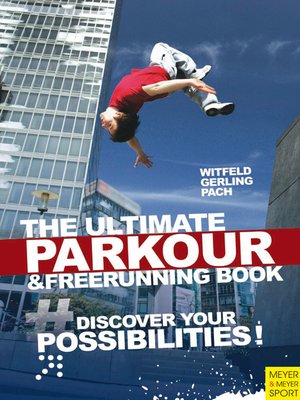 cover image of The Ultimate Parkour & Freerunning Book